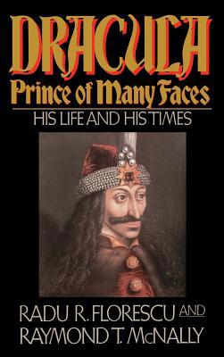Dracula, Prince of Many Faces: His Life and Times 0316286559 Book Cover
