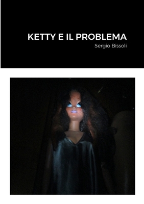 Ketty E Il Problema [Italian] 1716292468 Book Cover
