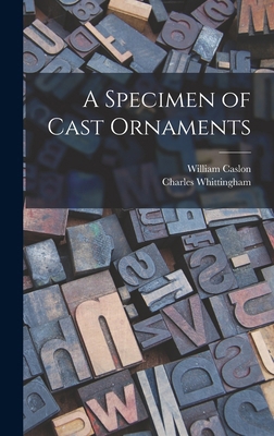 A Specimen of Cast Ornaments 1017696071 Book Cover