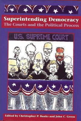 Superintending Democracy: The Courts and the Po... 1884836720 Book Cover