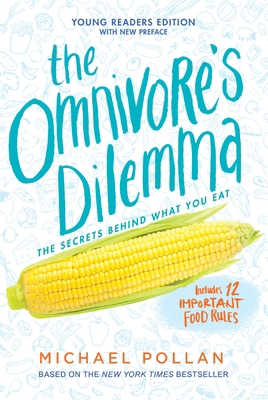 The Omnivore's Dilemma: Young Readers Edition 1101993820 Book Cover