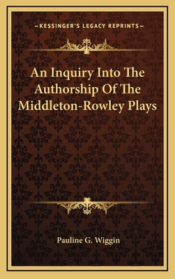 An Inquiry Into The Authorship Of The Middleton... 1168803616 Book Cover