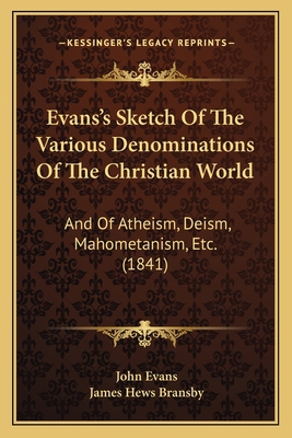 Evans's Sketch Of The Various Denominations Of ... 116701040X Book Cover