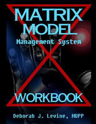 Matrix Model Management System WORKBOOK: Guide ... 1482533774 Book Cover