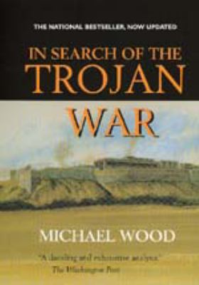 In Search of the Trojan War, Updated edition 0520215990 Book Cover