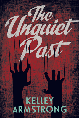 The Unquiet Past 1459806549 Book Cover