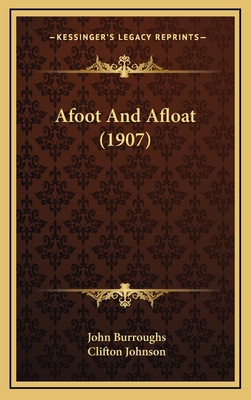 Afoot And Afloat (1907) 1164208462 Book Cover