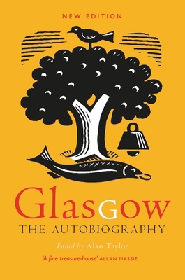 Glasgow: The Autobiography 1780278039 Book Cover