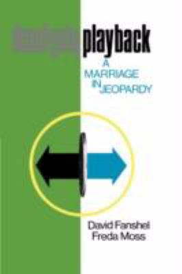 Playback: A Marriage in Jeopardy Examined 0231035748 Book Cover