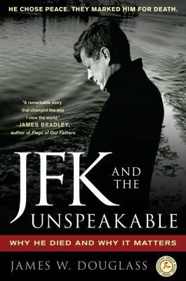 JFK and the Unspeakable: Why He Died and Why It... 1439193886 Book Cover