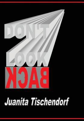 Don't Look Back 1928613683 Book Cover