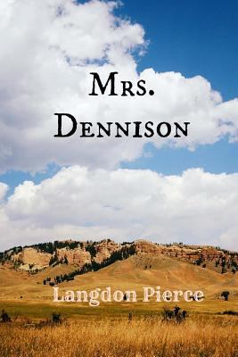 Mrs. Dennison 1530992419 Book Cover