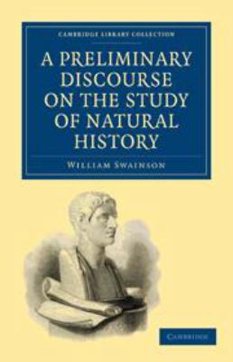 A Preliminary Discourse on the Study of Natural... 0511694180 Book Cover