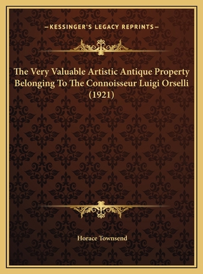 The Very Valuable Artistic Antique Property Bel... 116976603X Book Cover