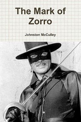 The Mark of Zorro 1453875085 Book Cover