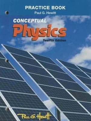 Practice Book for Conceptual Physics 0321940741 Book Cover