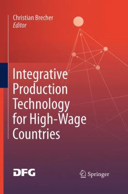 Integrative Production Technology for High-Wage... 3662520613 Book Cover