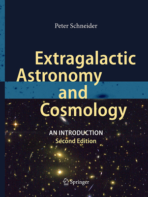 Extragalactic Astronomy and Cosmology: An Intro... 3662500604 Book Cover