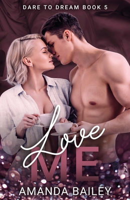 Love Me B087L4Q9D5 Book Cover
