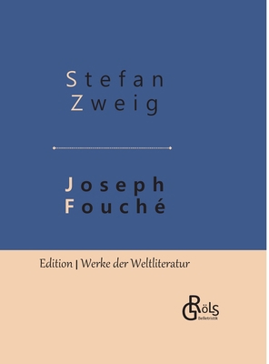 Joseph Fouché: Bildnis eines politischen Mensch... [German] 3966372681 Book Cover