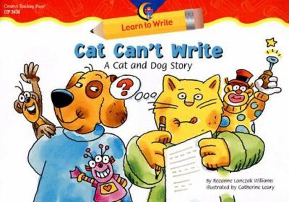 Cat Can't Write: A Cat and Dog Story 1591983444 Book Cover