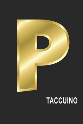 P Taccuino: P Taccuino monogramma lettera P, A4, (15,2 x 22,9 cm) 120 pagine a righe, pagine bianche, Copertina flessibile, ALFABETO (Italian Edition)