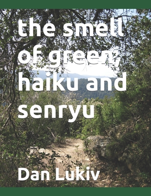 the smell of green, haiku and senryu            Book Cover