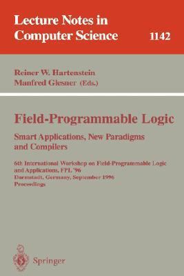 Field-Programmable Logic, Smart Applications, N... 3540617302 Book Cover