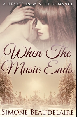 When The Music Ends: Premium Hardcover Edition 1034063197 Book Cover