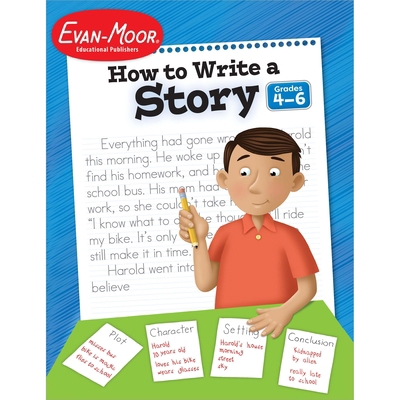 How to Write a Story, Grades 4-6 1557998027 Book Cover