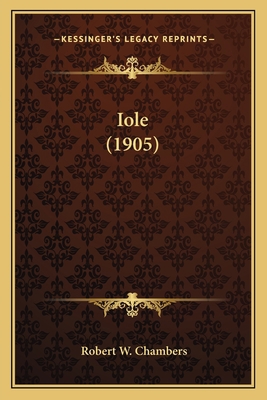 Iole (1905) 1163965766 Book Cover