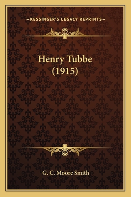 Henry Tubbe (1915) 116408500X Book Cover