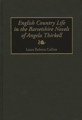 English Country Life in the Barsetshire Novels ... 0313284946 Book Cover