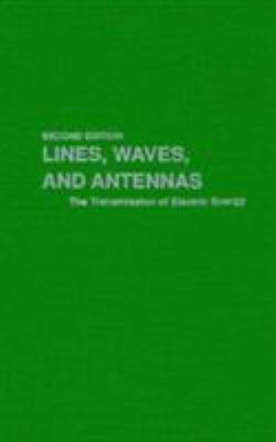 Lines, Waves, and Antennas: The Transmission of... 089464758X Book Cover