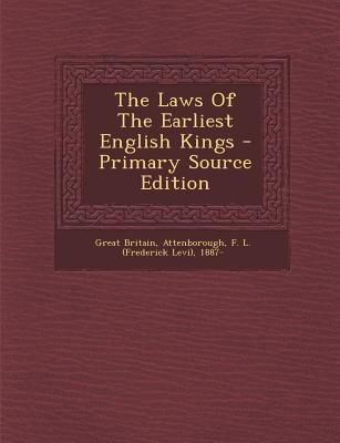 The Laws of the Earliest English Kings 1294695029 Book Cover