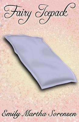 Fairy Icepack 194960716X Book Cover