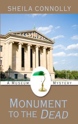 Monument To The Dead (A Museum Mystery) [Large Print] 1410462536 Book Cover