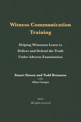 Witness Communication Training: Helping Witness... 1533485496 Book Cover