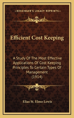 Efficient Cost Keeping: A Study of the Most Eff... 1164742876 Book Cover