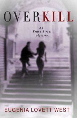 Overkill: An Emma Streat Mystery 0312371144 Book Cover