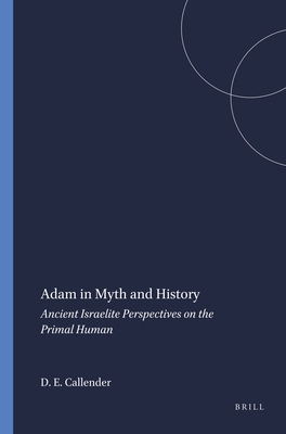 Adam in Myth and History: Ancient Israelite Per... 1575069024 Book Cover