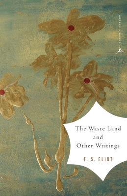 The Waste Land and Other Writings 0375759344 Book Cover