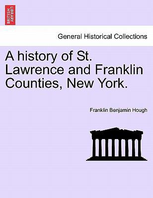 A history of St. Lawrence and Franklin Counties... [French] 1241466521 Book Cover