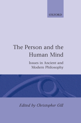 The Person and the Human Mind: Issues in Ancien... 0198244606 Book Cover