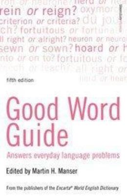 Good Word Guide : Answers Everyday Language Pro... 0747565244 Book Cover