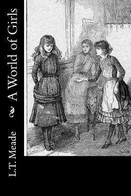 A World of Girls 153302460X Book Cover