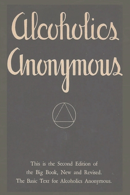 Alcoholics Anonymous: Second Edition of the Big... 177464150X Book Cover