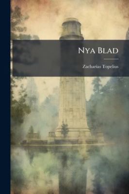 Nya Blad [Swedish] 1023967308 Book Cover