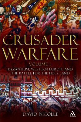 Crusader Warfare Volume I 1847250300 Book Cover