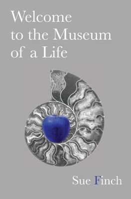 Welcome to the Museum of a Life 1913195260 Book Cover